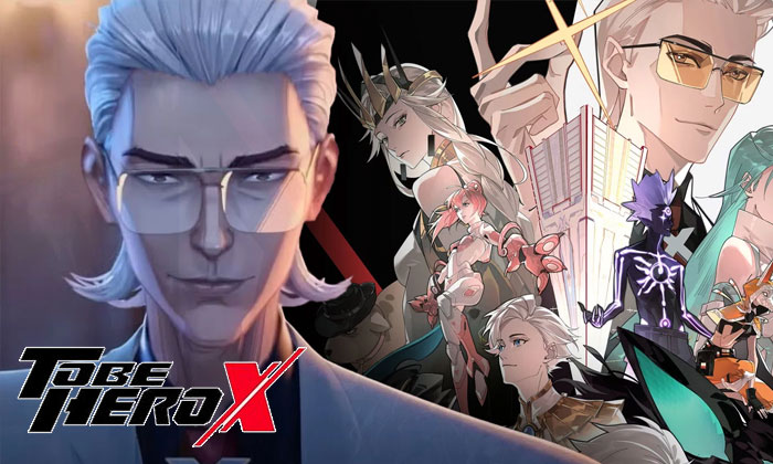 donghua to be hero x